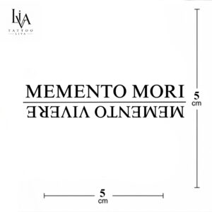 KÜÇÜK BOY MEMENTO MORİ YAZI DÖVMESİ